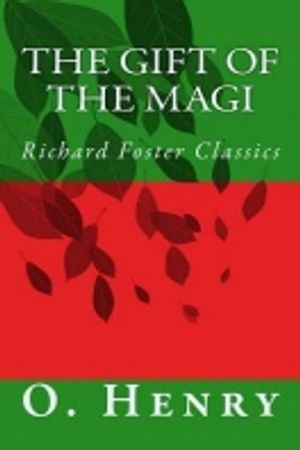 The Gift of the Magi (Richard Foster Classics)