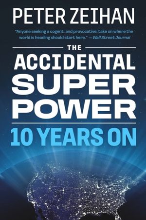The Accidental Superpower: 10 Years On