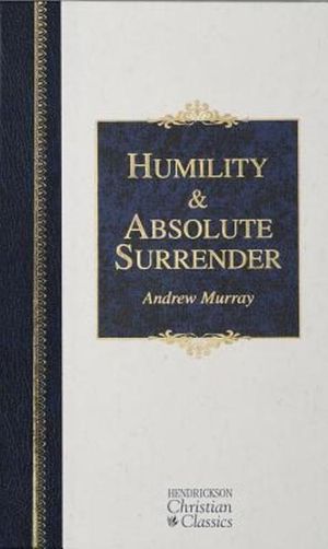 Humility & Absolute Surrender