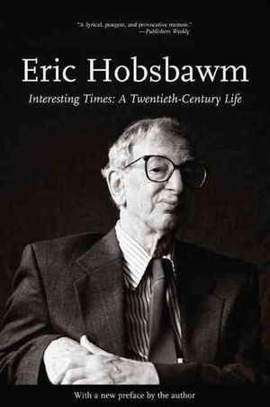 Interesting Times : A Twentieth-century Life