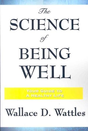 Science of Being Well