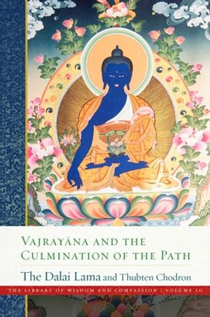 Vajrayana and the Culmination of the Path