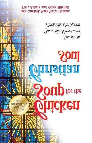 Chicken Soup for the Christian Soul