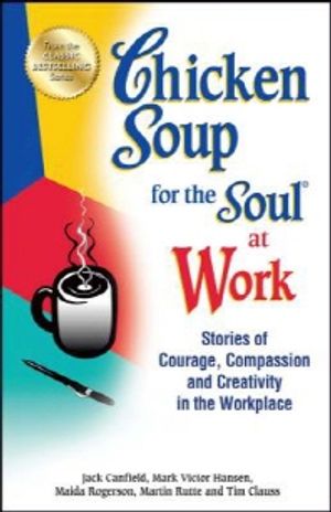 Chicken Soup for the Soul at Work
