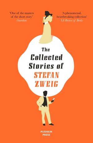 The Collected Stories of Stefan Zweig (Paperback)