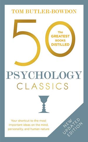 50 Psychology Classics, Second Edition