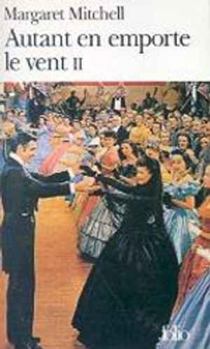 Autant en Emporte le Vent, Tome 2