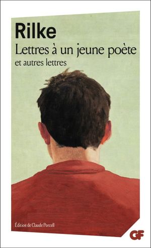 Lettres a un jeune poete et autres lettres