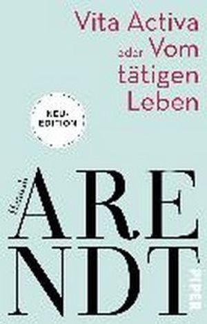 Vita activa oder Vom taetigen Leben