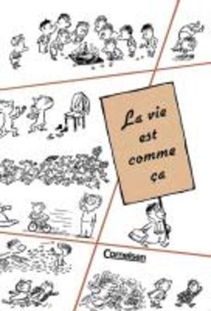 La vie est comme ca