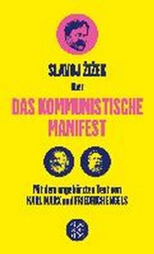 Das Kommunistische Manifest. Die verspaetete Aktualitaet des Kommunistischen Manifests