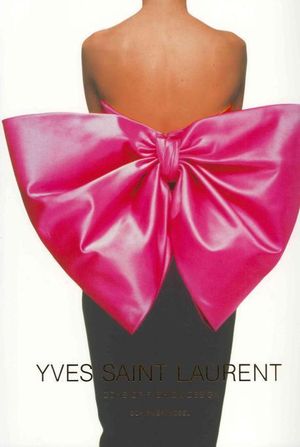 Yves Saint Laurent : Icons of Fashion Design