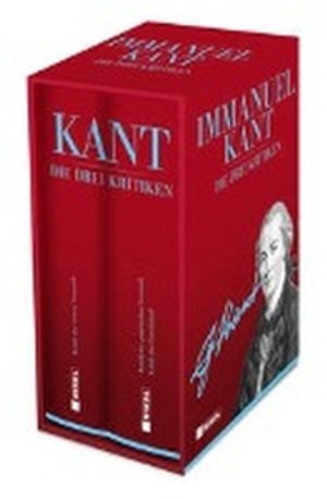 Die drei Kritiken: Kritik der reinen Vernunft, Kritik der praktischen Vernunft, Kritik der Urteilskr
