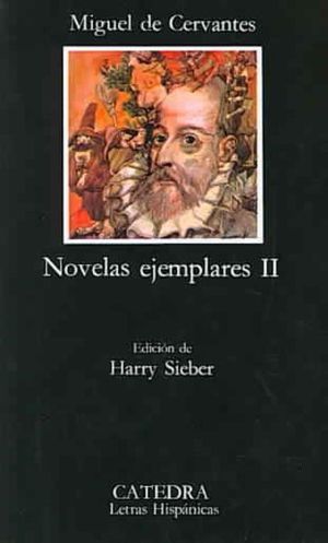 Novelas ejemplares, II: 2 (Letras Hispanicas)