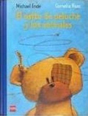 El osito de peluche y los animales/ The Teddy Bear and the Animals