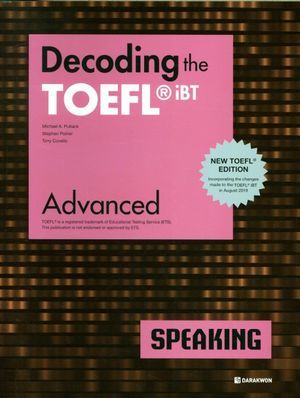 Decoding the TOEFL iBT Speaking Advanced