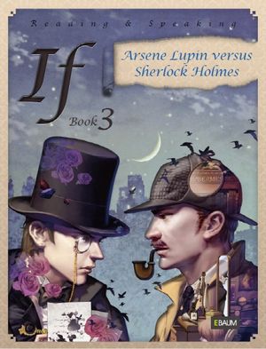 IF.3 :Arsene Lupin versus Sherlock Holmes