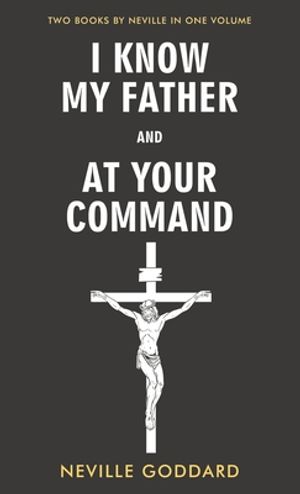 I Know My Father and At Your Command