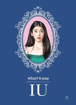 [국내도서] Who? K-pop IU(아이유)