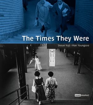 그들이 있던 시간, The Times They Were, 彼らがいた時