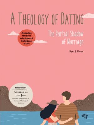 [eBook] A Theology of Dating(연애 신학)(영문판)