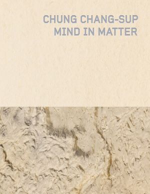 [국내도서] Chung Chang-Sup, Mind in Matter
