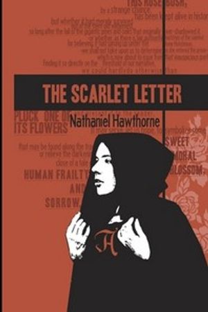 The Scarlet Letter by Nathaniel Hawthorne