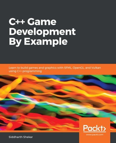 C++ Game Development By Example | Packt(GCO Science) - 교보ebook