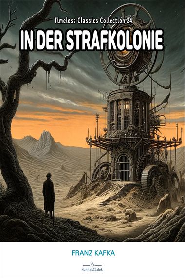 In Der Strafkolonie Epoche IN DER STRAFKOLONIE | Franz Kafka | 문학일독 - 교보ebook