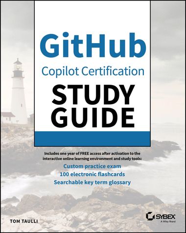 GitHub Copilot Certification Study Guide | Tom Taulli | Sybex - 교보ebook