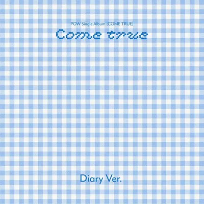 COME TRUE [싱글] [DIARY VER]