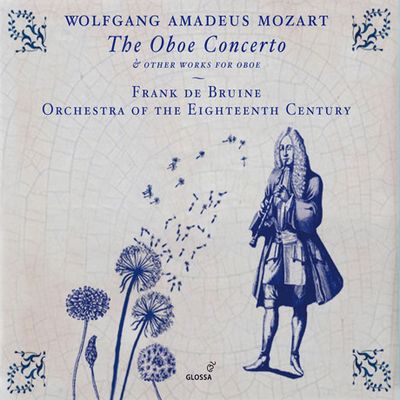 OBOE CONCERTO & OTHER WORKS FOR OBOE/ FRANK DE BRUINE, KENNETH MONTGOMERY [모차르트: 오보에 협주곡 & 사중주, 디베르티멘토 외]