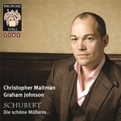 DIE SCHONE MULLERIN/ CHRISTOPHER MALTMAN, GRAHAM JOHNSON