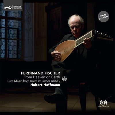 FROM HEAVEN ON EARTH: LUTE MUSIC FROM KREMSMUNSTER ABBEY/ HUBERT HOFFMANN [SACD HYBRID] [페르디난드 피셔: 류트 작품집]