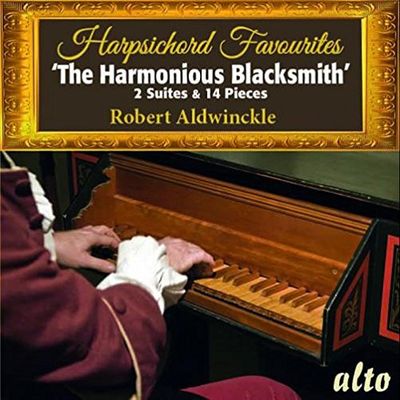 HARPSICHORD FAVOURITES: THE HARMONIOUS BLACKSMITH [로버트 알드윙클: 하프시코드 모음집]