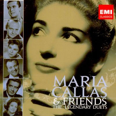 MARIA CALLAS & FRIENDS: THE LEGENDARY DUETS