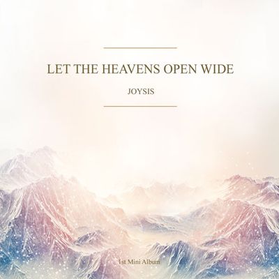 LET THE HEAVENS OPEN WIDE [미니 1집]