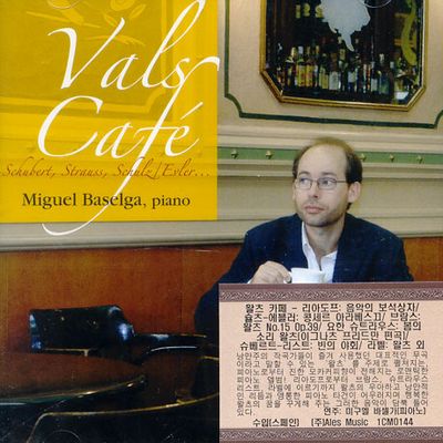 VALS CAFE/ MIGUEL BASELGA [미겔 바셀가: 왈츠 카페]