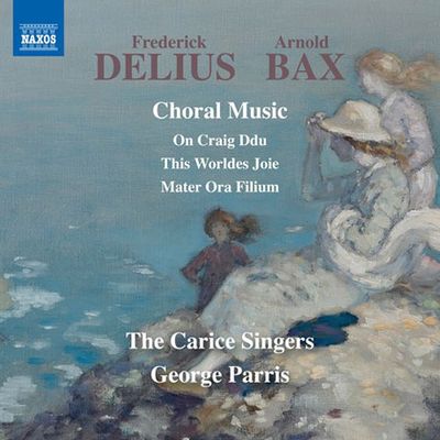 CHORAL MUSIC/ THE CARICE SINGERS, GEROGE PARRIS [딜리어스 & 백스: 합창음악 작품집 - 캐리스 싱어즈]