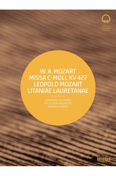 MISSA C-MOLL KV 427 & LITANIAE LAURETANAE/ ANDREW MANZE [모차르트 부자(父子)의 종교음악 - 앤드류 맨즈]