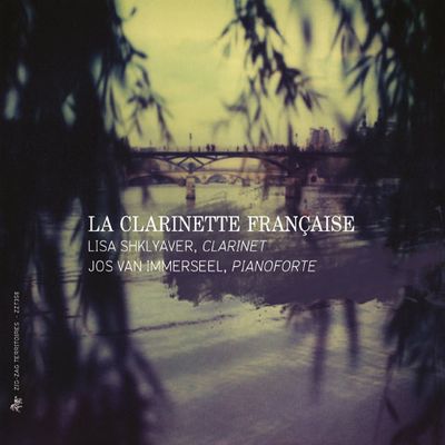 LA CLARINETTE FRANCAISE/ LISA SHKLYAVER, JOS VAN IMMERSEEL [프랑스 클라리넷 음악]