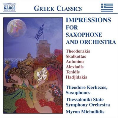 IMPRESSIONS FOR SAXOPHONE AND ORCHESTRA [색소폰과 관현악을 위한 작품집: 현대 그리스 작곡가 모음]