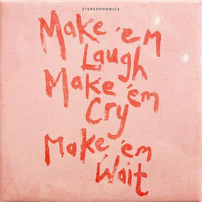 MAKE `EM LAUGH, MAKE `EM CRY, MAKE `EM WAIT [180G LP]