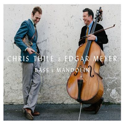 BASS & MANDOLIN [크리스 틸 & 에드가 마이어: 베이스와 만돌린]