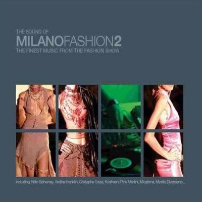 THE SOUND OF MILANO FASHION 2