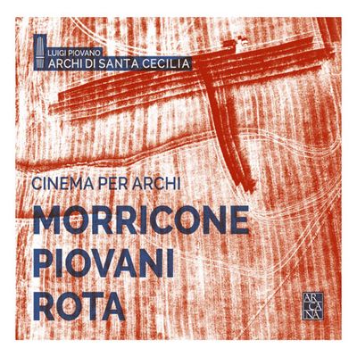 CINEMA PER ARCHI [로타, 모리코네, 피오반니: 현악 오케스트라를 위한 영화음악]
