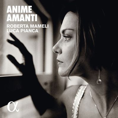 ANIME AMANTI/ ROBERTA MAMELI, LUCA PIANCA [영혼의 연인: 실내 성악곡집 - 로베르타 마멜리]