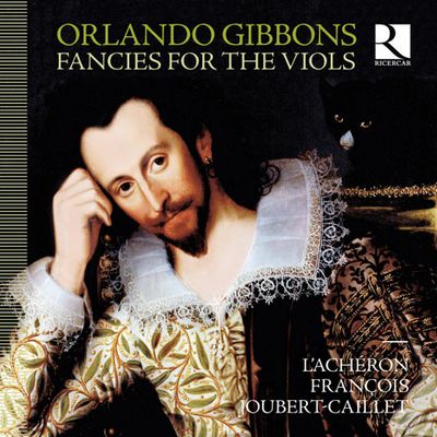 FANCIES FOR THE VIOLS/ L`ACHERON, FRANCOIS JOUBERT-CAILLET [기번스: 비올을 위한 환상곡 - 프랑수와 주베르-카이예, 라셰롱]