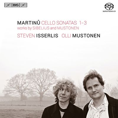CELLO SONATAS 1-3/ STEVEN ISSERLIS, OLLI MUSTONEN [SACD HYBRID] [마르티누, 시벨리우스, 무스토넨: 첼로 소나타]