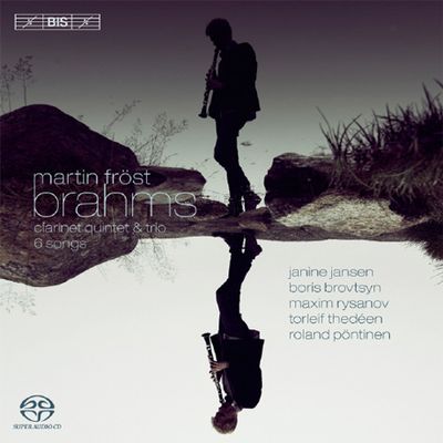 CLARINETE QUINTET & TRIO/ MARTIN FROST, JANINE JANSEN [SACD HYBRID] [브람스: 클라리넷 5중주 & 3중주, 6개의 노래]
